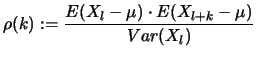 $\displaystyle \rho(k) := \frac{E(X_l - \mu) \cdot E(X_{l+k} - \mu)}{Var(X_l)} $
